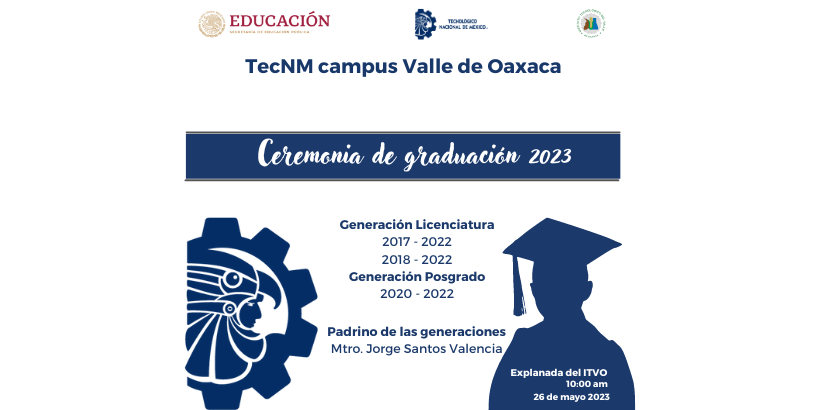 Ceremonia De Graduaci N Mayo Tecnm I T Del Valle De Oaxaca